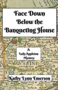 Cover image for Face Down Below the Banqueting House