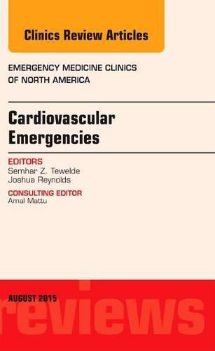 Cover image for Cardiovascular Emergencies, An Issue of Emergency Medicine Clinics of North America