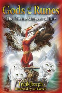 Cover image for The Gods of the Runes: The Divine Shapers of Fate