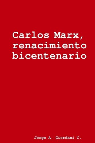 Cover image for Carlos Marx, renacimiento bicentenario