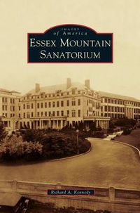 Cover image for Essex Mountain Sanatorium