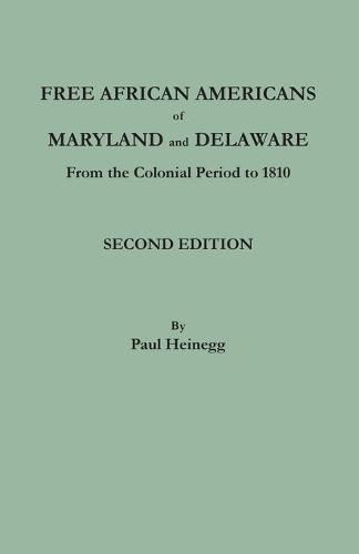 Free African Americans of Maryland and Delaware. Second Edition