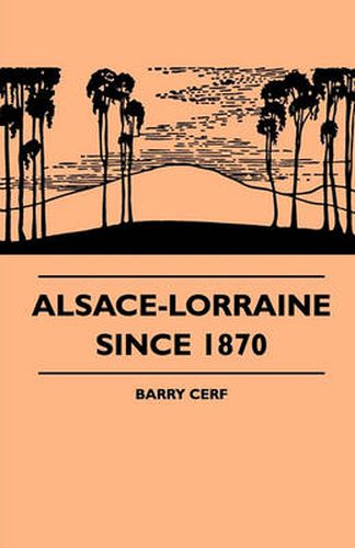 Alsace-Lorraine Since 1870