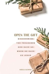 Cover image for Open The Gift