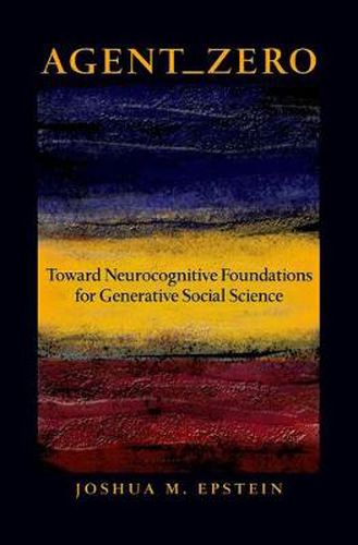 Cover image for Agent_Zero: Toward Neurocognitive Foundations for Generative Social Science