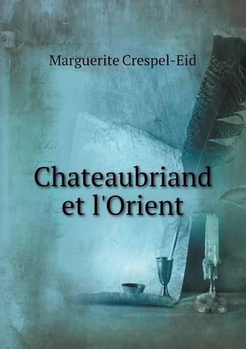 Cover image for Chateaubriand et l'Orient