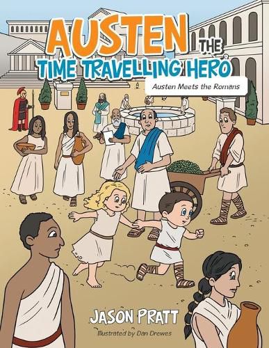 Austen the Time Travelling Hero: Austen Meets the Romans