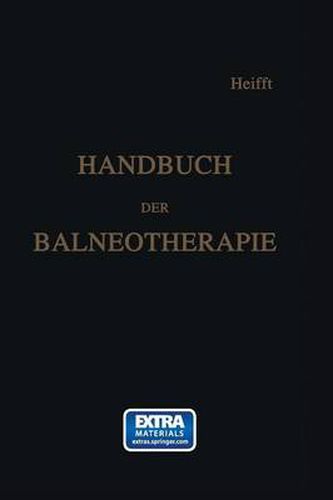 Cover image for Handbuch Der Balneotherapie: Praktischer Leitfaden Bei Verordnung Der Mineral-Brunnen Und -Bader, Sowie Des Seebades