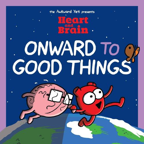 Cover image for Heart and Brain: Onward to Good Things!: Volume 4