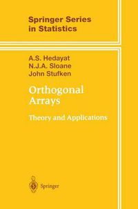 Cover image for Orthogonal Arrays: Theory and Applications