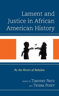 Cover image for Lament and Justice in African American History