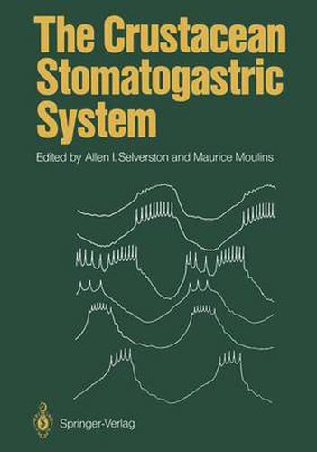 Cover image for The Crustacean Stomatogastric System: A Model for the Study of Central Nervous Systems