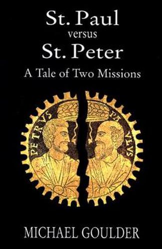 Cover image for St. Paul versus St. Peter: A Tale of Two Missions