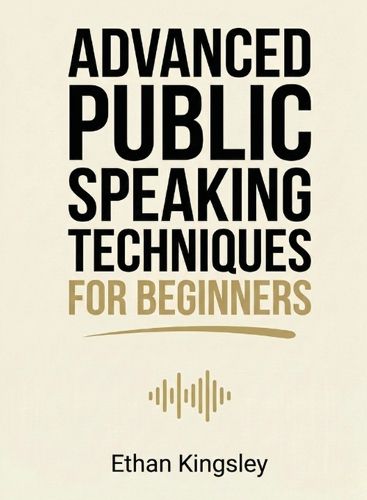 Cover image for Advanced Public Speaking Techniques for Beginners