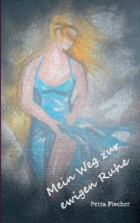 Cover image for Mein Weg zur ewigen Ruhe