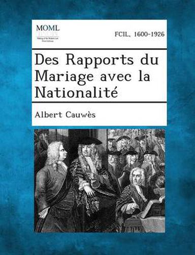 Cover image for Des Rapports Du Mariage Avec La Nationalite