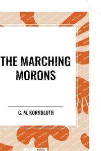 Cover image for The Marching Morons