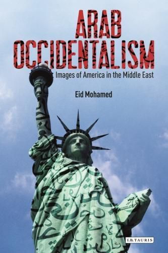 Cover image for Arab Occidentalism: Images of America in the Middle East