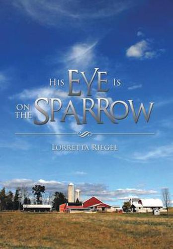 Cover image for His Eye Is on the Sparrow