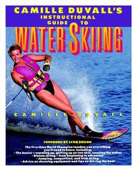 Cover image for Camille Duvall's Instructional Guide to Water Skiing