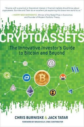 Cover image for Cryptoassets: The Innovative Investor's Guide to Bitcoin and Beyond