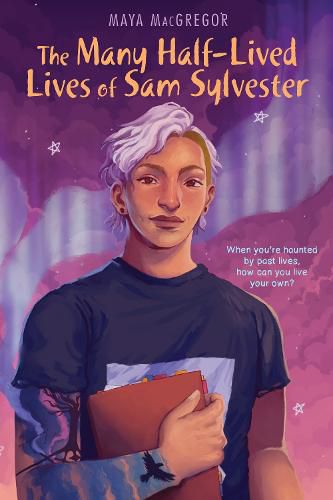 Cover image for The Many Half-Lived Lives of Sam Sylvester