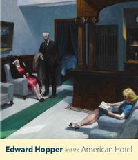 Cover image for Edward Hopper and the American Hotel