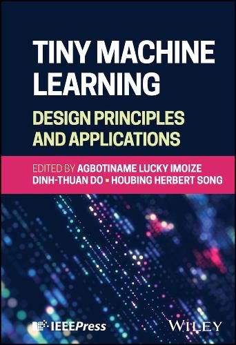 Cover image for Tiny Machine Learning: Design Principles and Applications