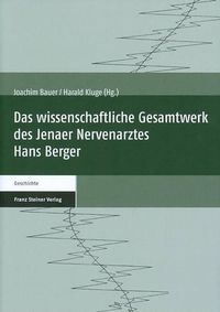 Cover image for Das Wissenschaftliche Gesamtwerk Des Jenaer Nervenarztes Hans Berger