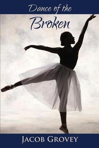 Cover image for Dance of the Broken