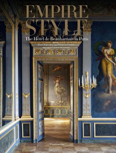 Cover image for Empire Style: The Hotel de Beauharnais in Paris