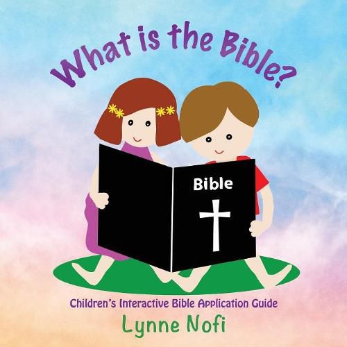 Cover image for What is the Bible?: Children's Interactive Bible Application Guide