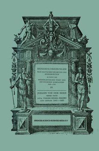 Cover image for Reise Nach Java, Vorder-Indien, Persien Und Ceylon 1641-1650: Neu Herausgegeben Nach Der Zu Breslau Im Verlag Von Urb. Spaltholtz Im Jahre 1688 Erschienenen Original-Ausgabe