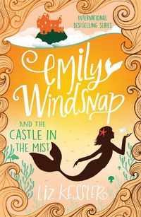 Cover image for Emily Windsnap and the Castle in the Mist: Book 3