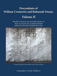 Cover image for Descendants of William Cromartie and Ruhamah Doane: Thankful Cromartie and Alexander Hendry II, Mary Cromartie and Archibald McNabb, Catherine Cromart