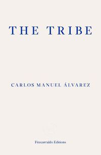 Cover image for The Tribe: Portraits of Cuba