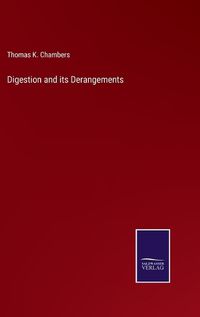 Cover image for Digestion and its Derangements