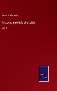 Cover image for Passages in the Life of a Soldier