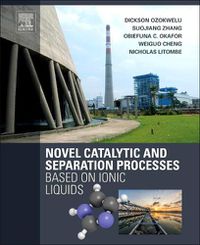 Cover image for Novel Catalytic and Separation Processes Based on Ionic Liquids