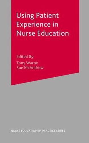 Cover image for Using Patient Experience in Nurse Education