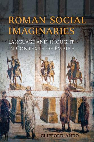 Cover image for Roman Social Imaginaries: Language and Thought in the Context of Empire