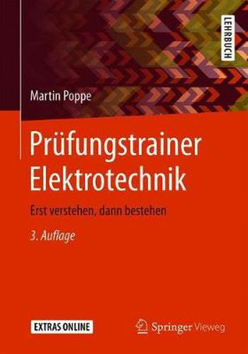 Cover image for Prufungstrainer Elektrotechnik: Erst verstehen, dann bestehen