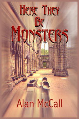 Cover image for Here They Be Monsters