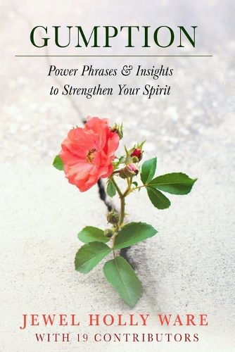 Cover image for Gumption - Power Phrases & Insights to Strengthen Your Spirit