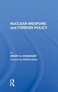 Cover image for Nuclear Weapons and Foreign Policy