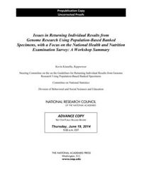 Cover image for Issues in Returning Individual Results from Genome Research Using Population-Based Banked Specimens, with a Focus on the National Health and Nutrition Examination Survey: A Workshop Summary