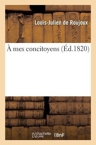 Cover image for A Mes Concitoyens