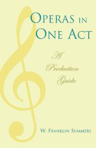 Cover image for Operas in One Act: A Production Guide