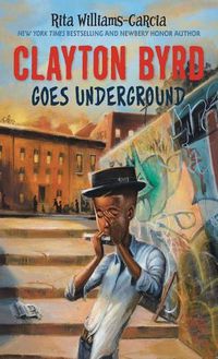 Cover image for Clayton Byrd Goes Underground