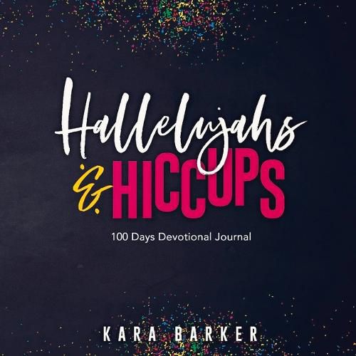 Cover image for Hallelujahs and Hiccups: 100 Day Devotional